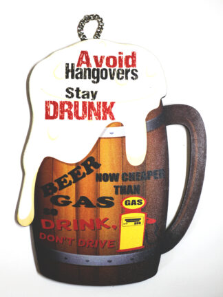 Avoid Hangover Stay Drunk Printed Door Sign Hanging